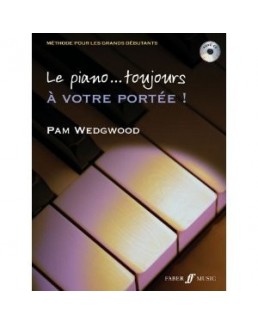 le piano...toujours à votre portée Pam Wedgwood avec CD